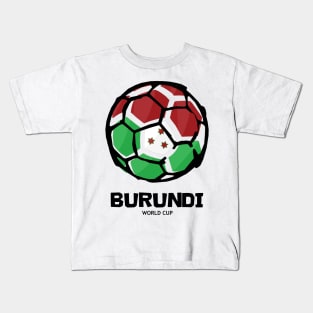 Burundi Football Country Flag Kids T-Shirt